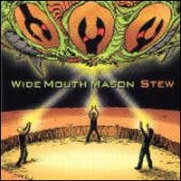 Wide Mouth Mason - Stew lyrics
