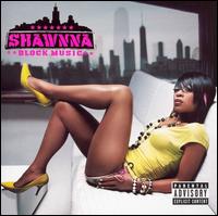 Shawnna - Block Music lyrics