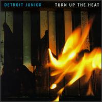 Detroit Junior - Turn Up the Heat lyrics