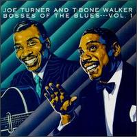 Big Joe Turner - Bosses of the Blues, Vol. 1 lyrics
