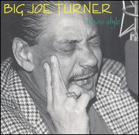 Big Joe Turner - Texas Style lyrics