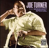 Big Joe Turner - The Midnight Special lyrics