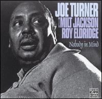 Big Joe Turner - Nobody in Mind lyrics