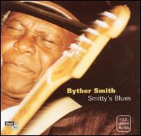 Byther Smith - Smitty's Blues lyrics