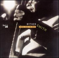 Byther Smith - Throw Away the Book lyrics
