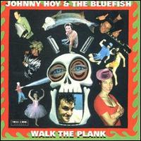 Johnny Hoy - Walk the Plank lyrics