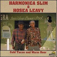 Harmonica Slim - Cold Tacos and Warm Beer lyrics