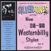 The Silvertones - New Hi-Fi Westernbilly Styles, Vol. 1 lyrics