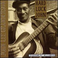 John Lee Granderson - Hard Luck John lyrics
