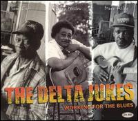 The Delta Jukes - Working for the Blues lyrics
