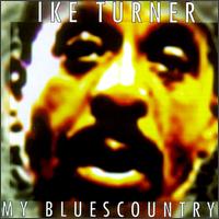 Ike Turner - My Blue Country lyrics