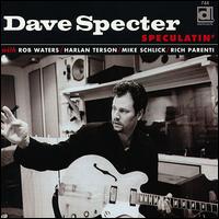 Dave Specter - Speculatin' lyrics