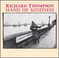 Richard Thompson - Hand of Kindness lyrics