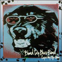Blind Dog Blues Band - Cryin' My Life Away lyrics
