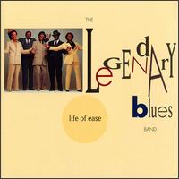 The Legendary Blues Band - Life of Ease lyrics