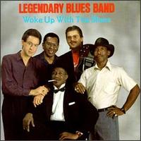 The Legendary Blues Band - Woke up with the Blues lyrics