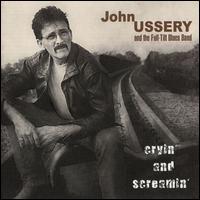 John Ussery - Cryin' and Screamin' lyrics