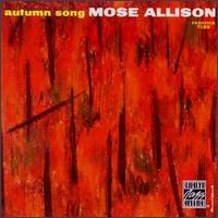Mose Allison - Autumn Song lyrics