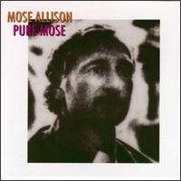 Mose Allison - Pure Mose [live] lyrics