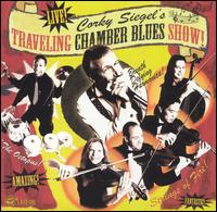 Corky Siegel - Corky Siegel's Traveling Chamber Blues Show [live] lyrics