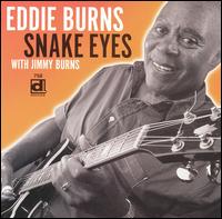 Eddie "Guitar" Burns - Snake Eyes lyrics