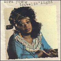 Zora Young - Travelin' Light lyrics