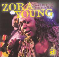 Zora Young - Tore Up from the Floor Up lyrics