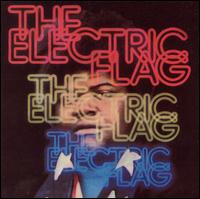 Electric Flag - The Electric Flag: An American Music Band lyrics