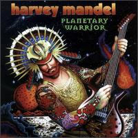 Harvey Mandel - Planetary Warrior lyrics