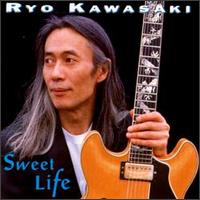 Ryo Kawasaki - Sweet Life lyrics