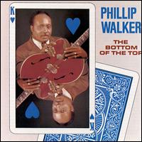 Phillip Walker - Bottom of the Top lyrics