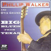 Phillip Walker - Big Blues from Texas lyrics