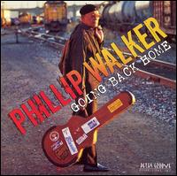Phillip Walker - Going Back Home lyrics
