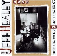 Jeff Healey - Cover to Cover lyrics