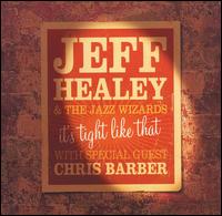 Jeff Healey - It's Tight Like That [live] lyrics