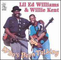 Lil' Ed Williams - Who's Been Talking lyrics