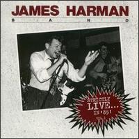 James Harman - Strictly Live... In '85!, Vol. 1 lyrics