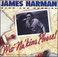 James Harman - Mo' Na'Kins, Please! lyrics