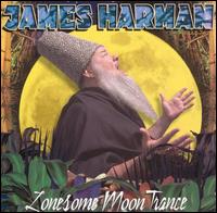 James Harman - Lonesome Moon Trance lyrics