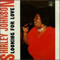 Shirley Johnson - Looking for Love lyrics