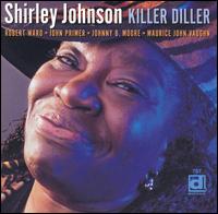 Shirley Johnson - Killer Diller lyrics