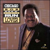 Chicago Bob - Hit & Run Lover lyrics
