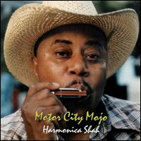 Harmonica Shah - Motor City Mojo lyrics