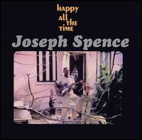 Joseph Spence - Happy All the Time lyrics