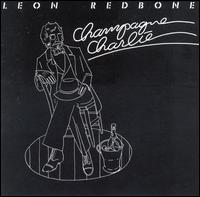 Leon Redbone - Champagne Charlie lyrics