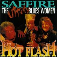 Saffire -- The Uppity Blues Women - Hot Flash lyrics