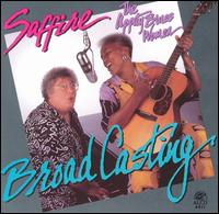 Saffire -- The Uppity Blues Women - Broadcasting lyrics