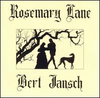 Bert Jansch - Rosemary Lane lyrics