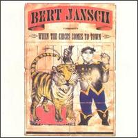 Bert Jansch - When the Circus Comes to Town lyrics