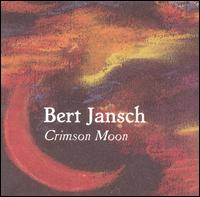Bert Jansch - Crimson Moon lyrics